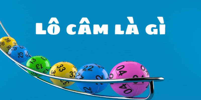 lô câm là gì